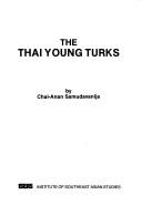 The Thai Young Turks by Chai-Anan Samudavanija.