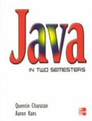 Java in two semesters Quentin Charatan, Aaron Kans.