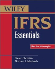IFRS essentials Dieter Christian, Norbert Ludenbach.