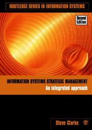Information systems strategic management : an integrated approach Steve Clarke.