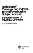 Redesign of library catalogs and indexes for improve oneline subject acess Pauline Atherton Cochrane.