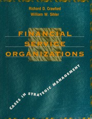 Financial service organizations  : cases in strategic management Richard D. Crawford, William W. Sihler.