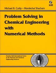 Problem solving in chemical engineering with nemerical methods Michael B. Cutlip, Mordechai Shacham.