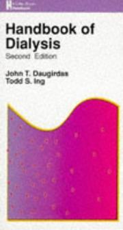Handbook of dialysis edited by John T. Daugirdas, Todd S. Ing