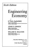 Engineering economy Ernest Paul DcGarmo, John R. Canada, William G. Sullivan.