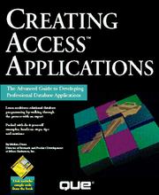 Creating Access applications Melissa W. Dunn.