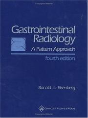 Gastrointestinal radiology : a pattern approach Ronald L. Eisenberg.