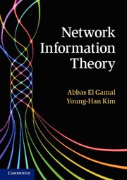Network information theory Abbas El Gamal, Young-Han Kim.