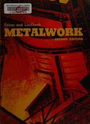 Metalwork John L. Feirer, John R. Lindbeck.