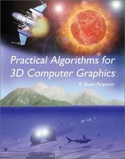 Practical aigorithms for 3D computer graphics R. Stuart Ferguson.
