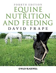 Equine nutrition and feeding David Frape.