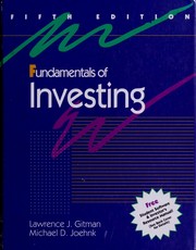 Fundamentals of investing Lawrance J. Gitman, Michael D. Joehnk.