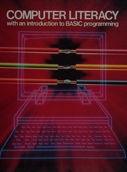 Computer literacy with an introduction to BASIC programming Neal Golden.