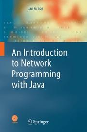 An introduction to network programming with Java Jan Graba.
