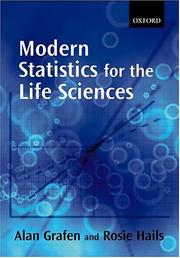 Modern statistics for the life sciences Alan Grafen, Rosie Hails.