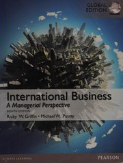 International business a managerial perspective Ricky W. Griffin, Michael W. Pustay