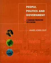 People, politics and government : a canadian perspective James John Guy.