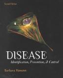 Disease  : identification, prevention, and control Barbara P. Hamann.