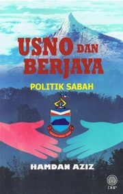 USNO dan Berjaya : politik Sabah Hamdan Aziz.