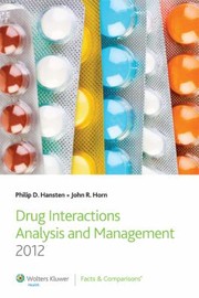Drug interactions : analysis and management 2012 Philip D. Hansten, John R. Horn.