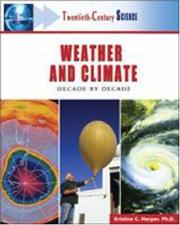 Weather and climate [electronic resource] : decade by decade Kristine C. Harper.