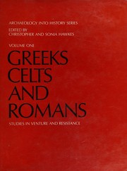 Greeks, Celts, and Romans  : studies in venture and resistance edited by Christopher and Sonia Hawkes.