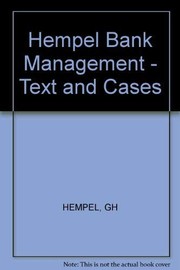 Bank manager  : text and cases by George H. Hempel, Alan B. Coleman and Donald G. Simonson.