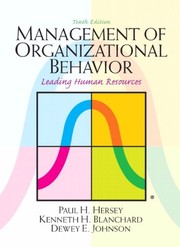 Management of organizational behavior : leading human resources Paul H. Hersey, Kenneth H. Blanchard, Dewey E. Johnson.