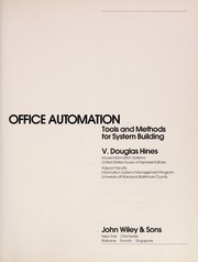 Office automation  : tools and methods of system building V. Douglas Hines..