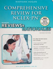 Comprehensive review for  NCLEX-PN : reviews & rationals Mary Ann Hogan with Julie Skrabal.