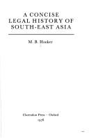 A concise legal history of South-East Asia M. B. Hooker.