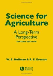 Science for agriculture : a long-term perspective W. E. Huffman and R. E. Evenson.