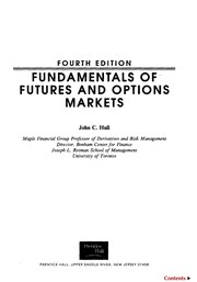 Fundamentals of futures and options markets John C. Hull.