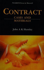 Contract : Cases and materials by John A. K. Huntley.