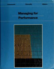 Managing for performance John M. Ivancevich, James H. Donnelly, Jr. , James L. Gibson.