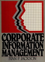 Corporate information management Ivan F. Jackson.
