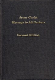 Jesus Christ message to all nations Warran S. Jeffs.