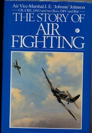 The story of air fighting J. E. 'Johnnie' Johnson.