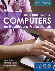 Introduction to computers for healthcare professionals Irene Makar Joos, Ramona Nelson, Marjorie J. Smith.