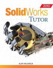 SolidWorks 2012 tutor Alan Kalameja, Mark Voisinet.