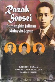 Razak sensei pemangkin jalinan Malaysia-Jepun Kalthom Husain, Aida Nasirah Abdullah dan Hanipah Hussin.