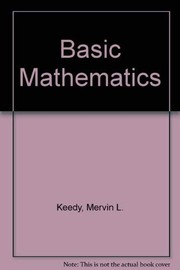 Basic mathematics Mervin L. Keedy, Marvin L. Bittinger.