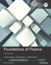Foundations of finance : the logic and practice of financial management Arthur J. Keown, John D. Martin, J. William Petty.