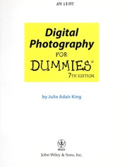 Digital photography for dummies by Julie Adair King.