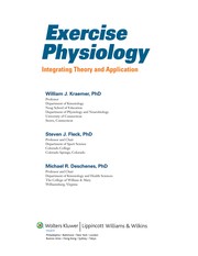 Exercise physiology : integrating theory and application William J. Kraemer, Steven J. Fleck, Michael R. Deschenes.
