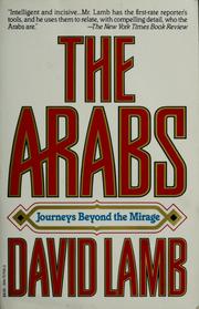 The Arabs  : journeys beyond the mirage David Lamb.