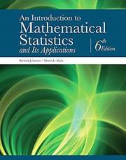 An introduction to mathematical statistics and its applications Richard J. Larsen, Morris L. Marx.