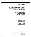 Mathematics with applications : in the management, natural, and social sciences Margaret L. Lial, Charles D. Miller.