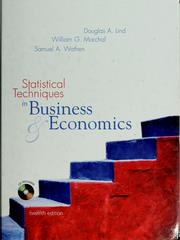 Statistical techniques in business & economics Douglas A. Lind, William G. Marchal, Samuel A. Wathen.