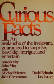 Curious facts compiled by John May with Michael Marten ... [et. al.].